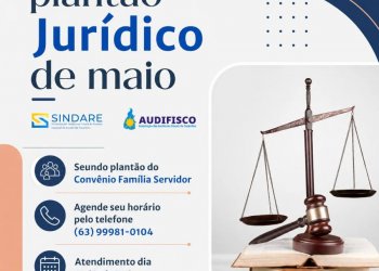 Atenção filiados: O Plantão Jurídico de Maio do SINDARE e da AUDIFISCO já tem data marcada